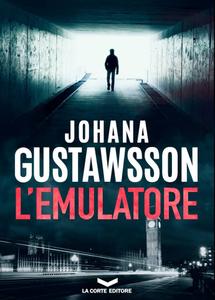 Johana Gustawsson – L’emulatore (2018)