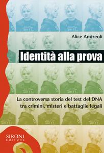 Alice Andreoli – Identità alla prova (2018)