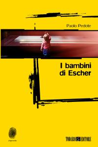 Paolo Pedote – I bambini di Escher (2018)