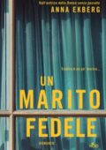 Anna Ekberg - Un marito fedele (2018)
