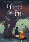 Sonya Hartnett - I figli del re (2018)