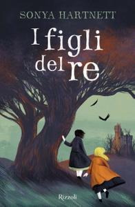 Sonya Hartnett – I figli del re (2018)