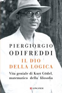 Piergiorgio Odifreddi – Il dio della logica (2018)