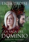 img Licia Troisi - La saga del Dominio. L