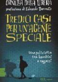 Ornella Della Libera - Tredici casi per un'agente speciale (2018)