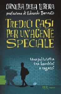 Ornella Della Libera – Tredici casi per un’agente speciale (2018)
