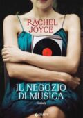Rachel Joyce - Il negozio di musica (2018)