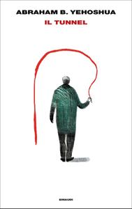 Abraham B. Yehoshua – Il tunnel (2018)