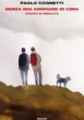 Paolo Cognetti - Senza mai arrivare in cima (2018)
