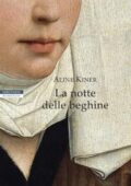 img Aline Kiner - La notte delle beghine (2018)