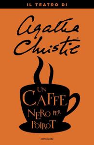 Agatha Christie – Un caffè nero per Poirot (2018)