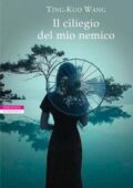 img Wang Ting-Kuo - Il ciliegio del mio nemico (2018)