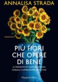 Annalisa Strada - Più fiori che opere di bene (2019)