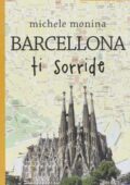 img Michele Monina - Barcellona ti sorride (2013)