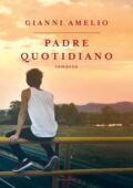 Gianni Amelio - Padre quotidiano (2018)