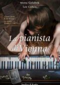 img Mona Golabek, Lee Cohen - La pianista di Vienna (2016)