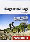 img Giuseppe Ragazzini, Adele Biagi - Il Ragazzini/Biagi concise. Dizionario inglese-italiano. Ital