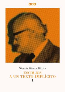 Nicolas Gomez Davila – Escolios a un texto implícito (2017)