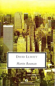 David Leavitt – Martin Bauman (2014)