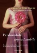 img Valérie Tong Cuong - Perdonabile, imperdonabile (2015)