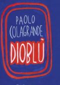 Paolo Colagrande - Dioblù (2010)