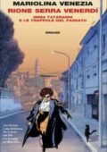 Mariolina Venezia - Rione Serra Venerdí. Imma Tataranni e le trappole del passato (2018)