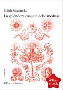 Judith Schalansky – Lo splendore casuale delle meduse (2013)