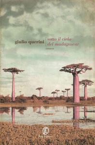 Giulio Querini – Sotto il cielo del Madagascar (2015)