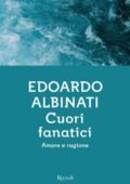 Edoardo Albinati - Cuori fanatici (2019)
