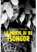 img Laurent Gaude - La morte di re Tsongor (2018)