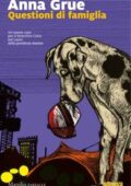 Anna Grue - Il detective calvo Vol. 4. Questioni di famiglia (2019)