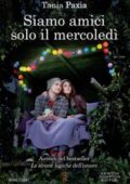 img Tania Paxia - Siamo amici solo il mercoledì