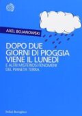 img Axel Bojanowski - Dopo due giorni di pioggia viene il lunedì (2013)