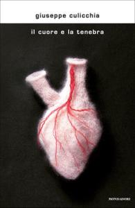 Giuseppe Culicchia – Il cuore e la tenebra (2019)