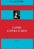 img Heinrich Wolfflin - Capire l