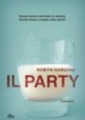 img Robyn Harding - Il party (2019)