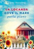 Emma Sternberg - La locanda dove il mare parla piano (2017)