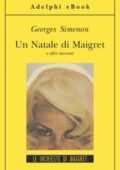 img Georges Simenon - Un Natale di Maigret e altri racconti (2015)