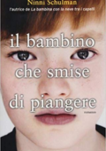 Ninni Schulman - Il bambino che smise di piangere (2013)