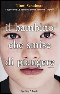 Ninni Schulman – Il bambino che smise di piangere (2013)