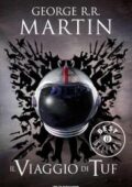 George R.R. Martin - Il viaggio di Tuf (2013)