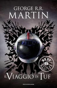 George R.R. Martin – Il viaggio di Tuf (2013)