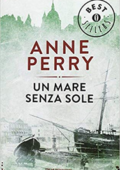 Anne Perry - Un mare senza sole (2014)