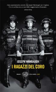Joseph Wambaugh – I ragazzi del coro (2010)