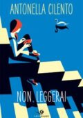 Antonella Cilento - Non leggerai (2019)
