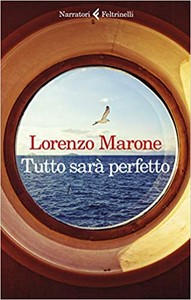 Lorenzo Marone – Tutto sarà perfetto (2019)