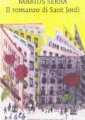 Marius Serra - Il romanzo di Sant Jordi (2019)