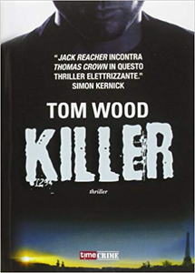 Tom Wood – Killer (2013)