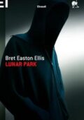 Bret Easton Ellis - Lunar Park (2010)