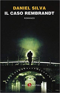 Daniel Silva – Il caso Rembrandt (2012)